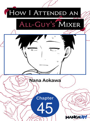 cover image of How I Attended an All-Guy's Mixer, Chapter 45